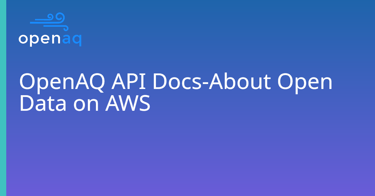 About Open Data on AWS | OpenAQ Docs